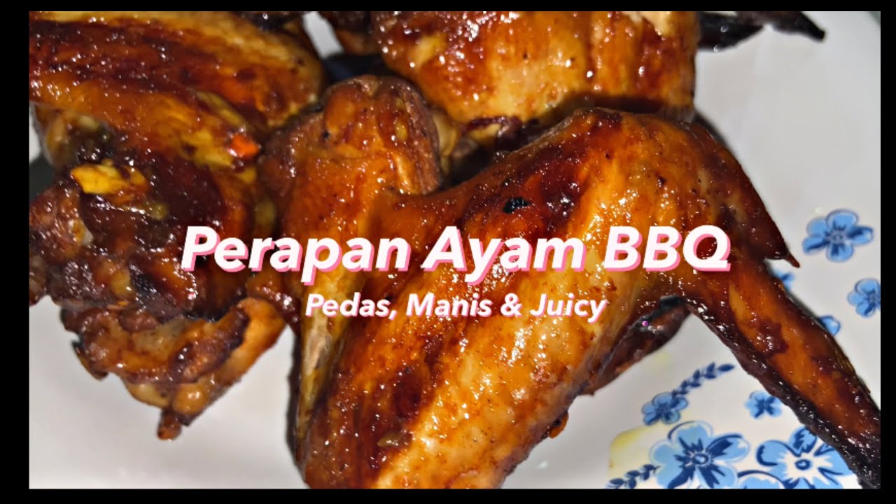 Perap Ayam Bbq Yang Pedas Manis Juicy Chicken Wings Sweet Spicy Recipe Youtube