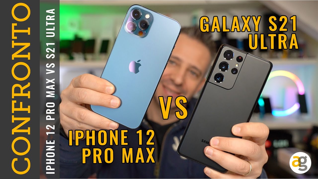 Galaxy S21 ULTRA vs iPhone 12 PRO MAX CONFRONTO al VERTICE - YouTube