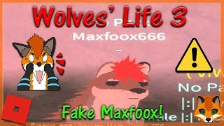 Roblox - Wolves' Life 3 - Fake Maxfoox! (impersonating) - HD Roblox - Wolves' Life 3 - Fake Maxfoox! (impersonating) - HD