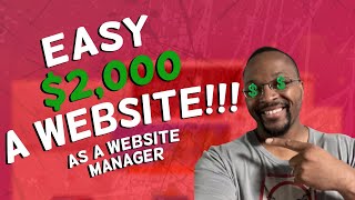 How to Make $2,000 Easily Setting Up Websites as a Website Manager