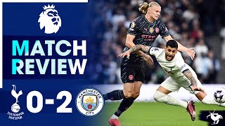 WE WENT TOE TO TOE WITH THE BEST TEAM IN THE WORLD! Tottenham 0-2 Man City [MATCH REVIEW]