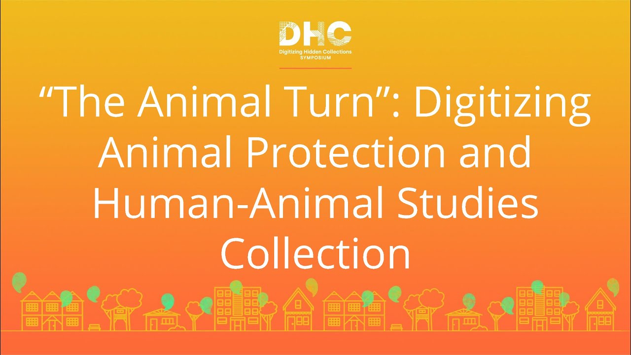 “The Animal Turn”: Digitizing Animal Protection and Human-Animal ...