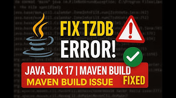 How to Fix Java tzdb.dat and tzmappings Missing Error in JDK 17 | Maven Build Failure Solved