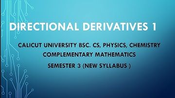 semester 3 - Module 1 - Directional Derivatives 1
