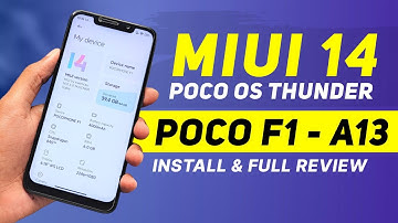 POCO OS 14.0.5 Stable - Thunder - POCO F1 - Android 13 - MIUI 14 Xiaomi EU - Install & Full Review