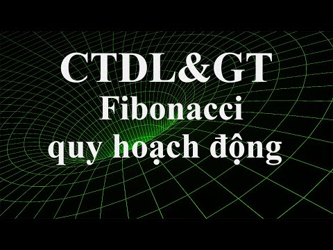 CTDL>: Fibonacci - Quy hoạch động