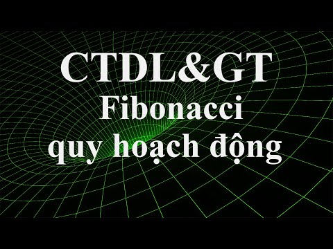 CTDL&GT: Fibonacci - Quy hoạch động