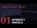 SKETCHUP 2019- Tutorial 1 - Interfaz y plantilla