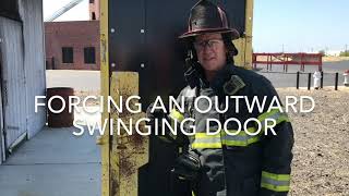 Forcible Entry  Outward Swinging Doors