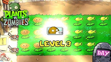 Plants vs Zombies  | Day - Level 3 | Gameplay Walkthrough (iOS, Android)