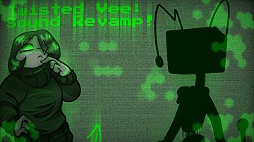Twisted Vee: Sound Revamp! | Main Reboot | 01