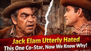 Jack Elam Utterly Hated This One Co-Star, Now We Know Why!
