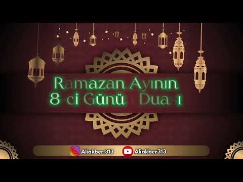 Ramazan Ayının 8-ci günün duası