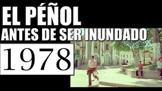 1978 EL PEÑOL ANTIOQUIA ANTES DE SER INUNDADO PARA EL EMBALSE EL PEÑOL GUATAPE