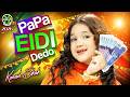 Papa Eidi Dedo Konain Shah Eid Mubarak Official Video