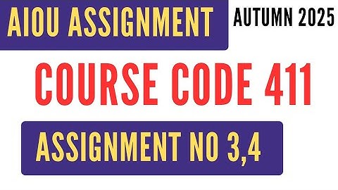 AIOU Code 411 Sociology I (عمرانیات 1) Solved Assignment No.3 & 4 | Autumn 2025 | BA | AD Imraniat