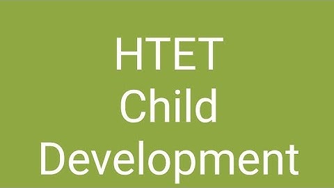 HTET Child Development & Pedagogy | DSSSB Exam