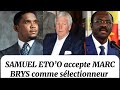 Samuel etoo accepte marc brys comme slectionneur des lions indomptables la liste des lions 