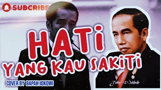 HATI YANG KAU SAKITI COVER BY BAPAK JOKOWI || SPEECH COMPOSING MUSIK