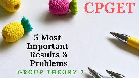 CPGET MATHS| Group Theory 7 #cpget#cpgetmaths#cpgetamathematics#maths#grouptheory