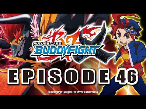 [Episode 46] Future Card Buddyfight X Animation