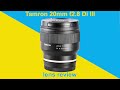 Tamron 20mm f2 8 Di III lens review