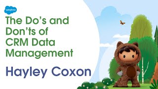 The Do's and Don'ts of CRM Data Management, with Hayley Coxon screenshot 5