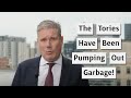 The Tories Are Pumping Out Garbage! Keir Starmer