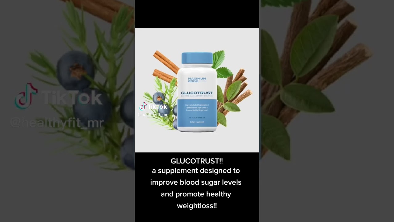 Glucotrust blood sugar- Glucotrust suplplement weight loss