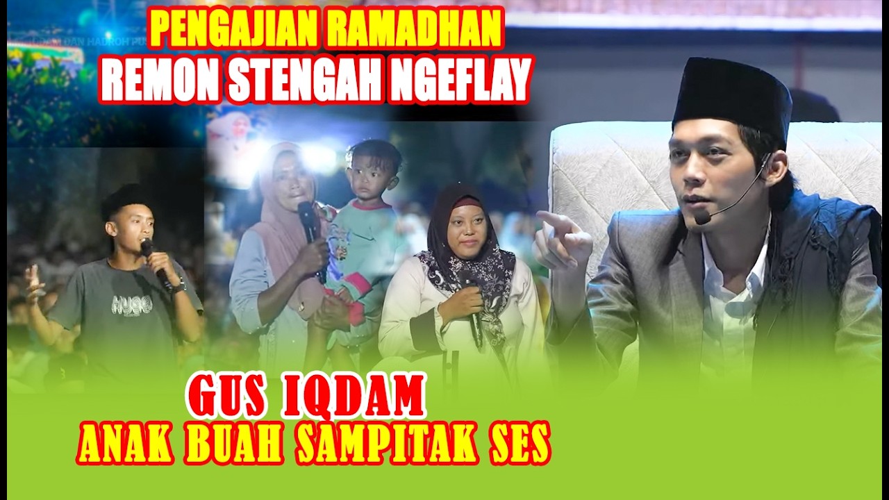 🔴LIVE PENGAJIAN LUCU | GUS IQDAM TERBARU 2026 | ANAK BUAH SAMPITAK SES NGEFLAY SPESIAL RAMADHAN