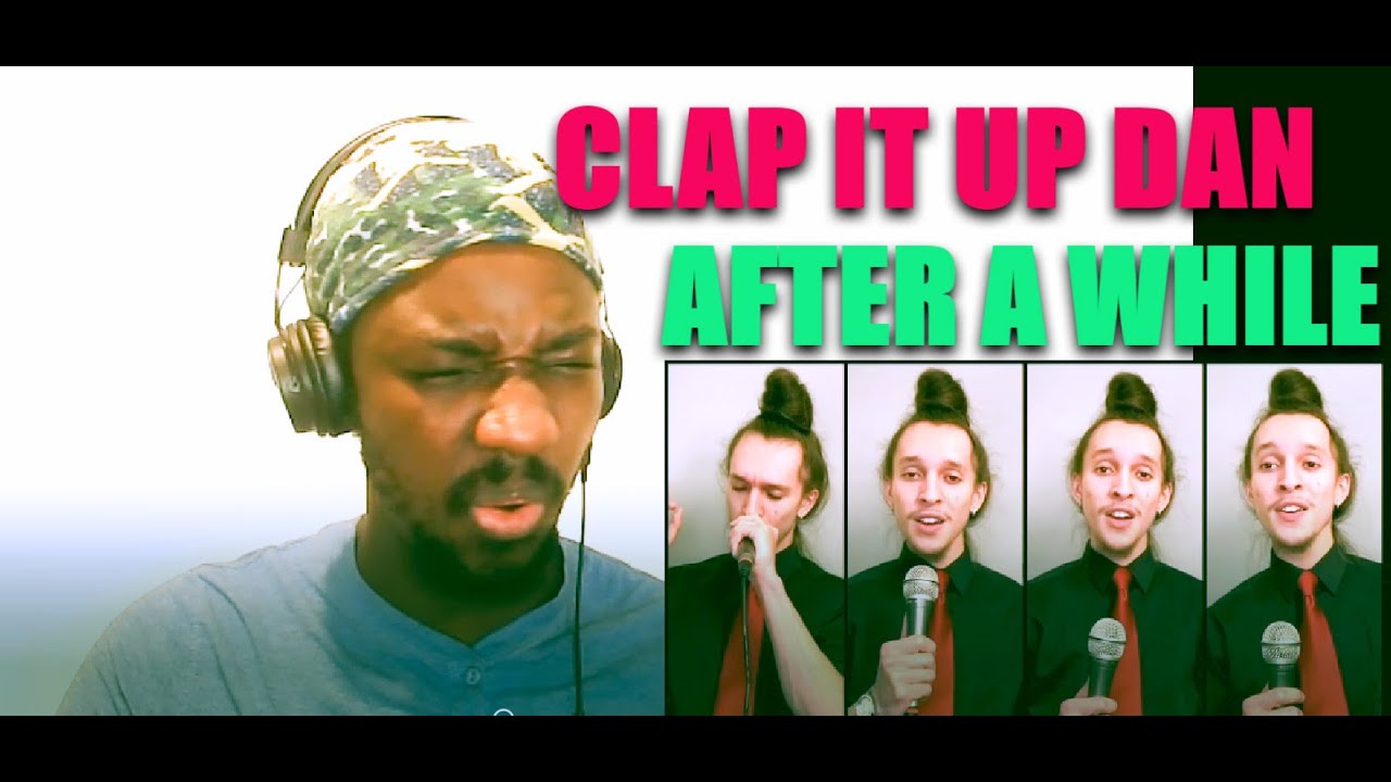 QOFYREACTS To After a While [Quartet Cover] - Clap It Up Dan