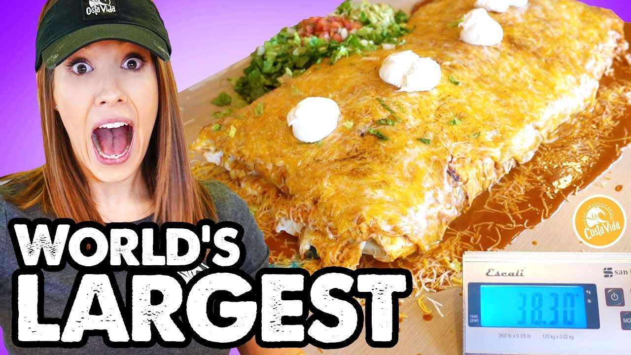 We Made The World's Largest Burrito YouTube