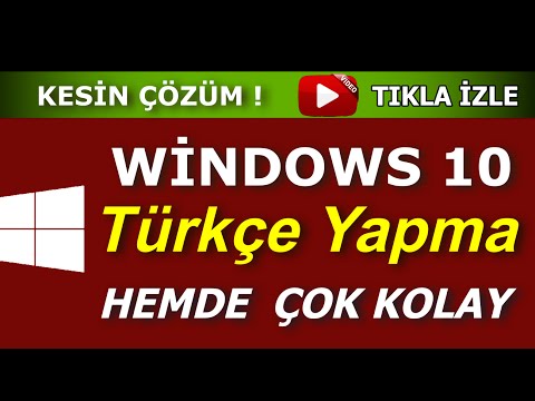 Windows 10 Türkçe Yapma - Kesin Çözüm