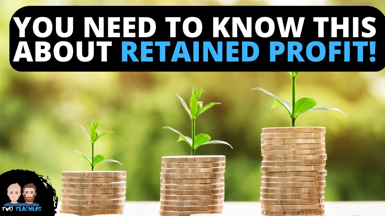 What Is Retained Profit In Business YouTube What Is Retained Profit In Business YouTube