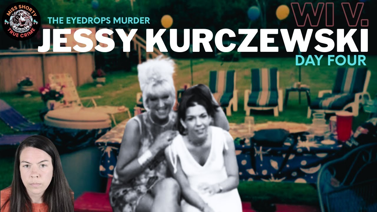 ⚖️ Eyedrops Murder Trial Day 4 | WI v Jessy Kurczewski #EyedropsMurder #EyedropsMurderTrial ⚖️