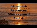 Class -10th Resources &amp;Development  Part-4