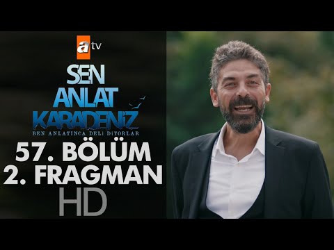 Sen Anlat Karadeniz 57. Bölüm 2. Fragmanı