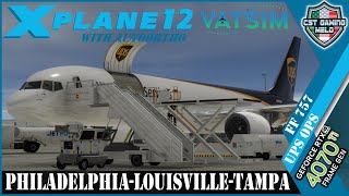 X-PLANE LIVE |✈️Flight Factor 757 UPS OPS✈️| Auto Ortho | VATSIM | Philadelphia - Louisville - Tampa