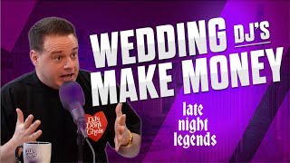 WEDDING DJ'S MAKE MONEY! - LATE NIGHT LEGENDS PODCAST Ep. 6 - Nick Spinelli