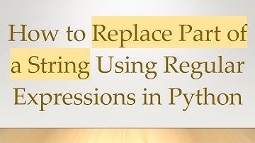 How to Replace Part of a String Using Regular Expressions in Python