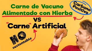 ¿Es la carne de vacuno alimentado con hierba más sustentable que la carne artificial?