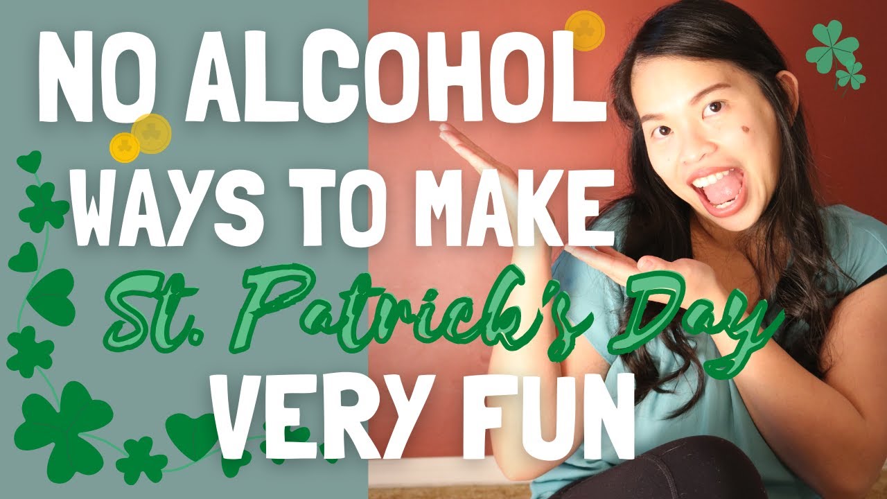 10 NO ALCOHOL ways to make St. Patrick's Day very fun | Precious Thingy