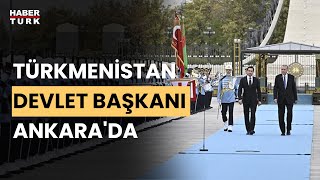 Cumhurbaşkanı Erdoğan Türkmenistan Devlet Başkanı Berdimuhamedovu Resmi Törenle Karşıladı