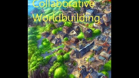 The Players Build My World aka Collaborative Worldbuilding for D&D and TTRPGs