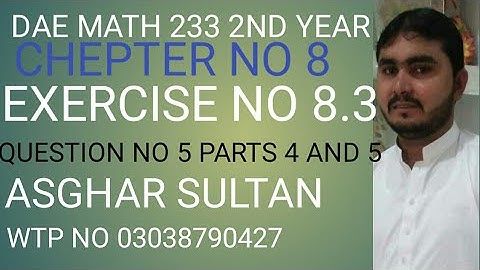 dae math 233 2nd year chapter no 8 exercise no 8.3 Question no 5 parts 4 and 5
