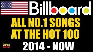All Hot 100 No.1 Songs (2014 - 2018) | Billboard No.1 History | ChartExpress