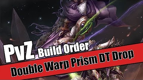Build Order Tutorial: PvZ Double Warp Prism DT Drop