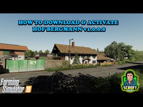 How To Download & Activate Hof Bergmann v1.0.0.8 - Farming Simulator 19