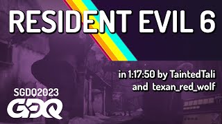 Resident Evil 6 by TaintedTali and texan_red_wolf in 1:17:50 - Summer Games Done Quick 2023