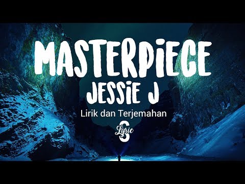 Free Download Lyric/lirik Masterpiece - Jessie J ( Cover By Erica Mckenzie ) Terjemahan Mp3 dan Mp4